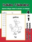Italiano Tailandese Imparare Bilingue Animali Vocabolario con Immagini: Italian Thai dizionario per bambini delle elementari a1 a2 ba b2 c1 c2 By Adolfa Trentini Cover Image