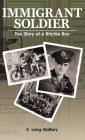 Immigrant Soldier: The Story of a Ritchie Boy By Kathryn Lang-Slattery Cover Image