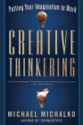 Creative Thinkering: Putting Your Imagination to Work By Michael Michalko Cover Image