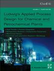 Ludwig's Applied Process Design for Chemical and Petrochemical Plants Cover Image