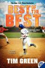 Best of the Best (Baseball Great #3) By Tim Green Cover Image