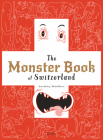 The Monster Book of Switzerland By Jeanne Darling, Michael Meister (Illustrator) Cover Image