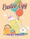 Easter Egg Maze Puzzle: Maze Book for Kids 4-6 By Nicole Reed Cover Image