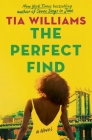 The Perfect Find By Tia Williams Cover Image