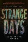 Strange Days By Constantine J. Singer Cover Image