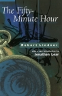 The Fifty-Minute Hour By Robert Lindner, Jonathan Lear (Introduction by) Cover Image
