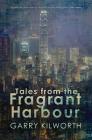Tales from the Fragrant Harbour Cover Image