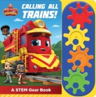 Mighty Express: Calling All Trains! a Stem Gear Sound Book By Pi Kids Cover Image