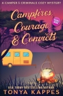 Campfires, Courage, & Convicts By Tonya Kappes Cover Image