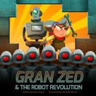 Gran Zed & The Robot Revolution Cover Image