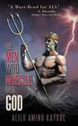 The Men Who Wrestle with God By Alilu Aminu Kayode Cover Image