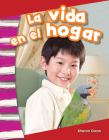 La Vida En El Hogar (Life at Home) (Spanish Version) (Primary Source Readers) Cover Image