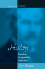 History: Narration, Interpretation, Orientation (Making Sense of History #5) By Jörn Rüsen Cover Image