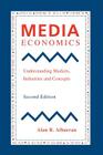Media Economics, Second Edition By Alan B. Albarran Cover Image