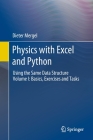 Physics with Excel and Python: Volume I: Basics, Exercises and Tasks By Dieter Mergel Cover Image