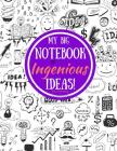 My Big Book of Ingenious Ideas! By Kimberly Millionaire Cover Image