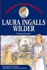 Laura Ingalls Wilder (Childhood of Famous Americans) By Beatrice Gormley, Meryl Henderson (Illustrator) Cover Image