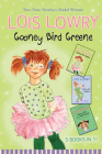 Gooney Bird Greene: Three Books in One!: Gooney Bird Greene, Gooney Bird and the Room Mother, Gooney the Fabulous By Lois Lowry Cover Image
