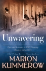 Unwavering: Based on a True Story of Love and Resistance By Marion Kummerow Cover Image