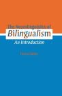 The Neurolinguistics of Bilingualism: An Introduction By Franco Fabbro Cover Image