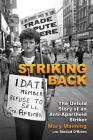 Striking Back: The Untold Story of an Anti-Apartheid Striker By Mary Manning, Sinead O'Brien Cover Image
