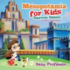 Mesopotamia for Kids - Ziggurat Edition Children's Ancient History Cover Image