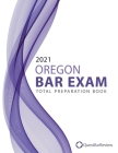 2021 Oregon Bar Exam Total Preparation Book Cover Image