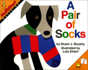 A Pair of Socks: Matching (Mathstart: Level 1 (Prebound)) By Stuart J. Murphy, Lois Ehlert (Illustrator) Cover Image
