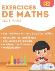 Exercices de Maths CE2: cahier d'entraînement et de révision pour le programme de CE2 By R. Z. Livres Cover Image