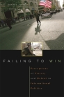 Failing to Win: Perceptions of Victory and Defeat in International Politics By Johnson, Tierney Cover Image