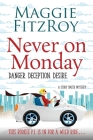 Never on Monday By Maggie Fitzroy Cover Image