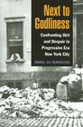 Next to Godliness: Confronting Dirt and Despair in Progressive Era New York City Cover Image