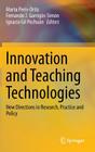 Innovation and Teaching Technologies: New Directions in Research, Practice and Policy By Marta Peris-Ortiz (Editor), Fernando J. Garrigós-Simón (Editor), Ignacio Gil Pechuán (Editor) Cover Image