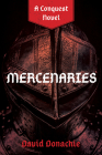 Mercenaries: A Conquest Novel By David Donachie Cover Image