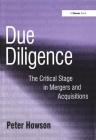 Due Diligence: The Critical Stage in Acquisitions and Mergers Cover Image