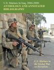 U.S. Marines in Iraq, 2004 - 2008 Anthology and Annotated Bibliography: U.S. Marines in the Global War on Terrorism Cover Image