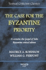 The Case for the Byzantine Priority By William G. Pierpont, Maurice A. Robinson Cover Image