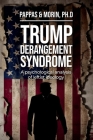 Trump Derangement Syndrome: A psychological analysis of leftist ideology Cover Image