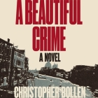 A Beautiful Crime By Christopher Bollen, Tim Paige (Read by) Cover Image