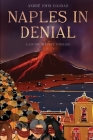 Naples in Denial By André John Haddad Cover Image