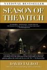 Season of the Witch: Enchantment, Terror, and Deliverance in the City of Love By David Talbot Cover Image