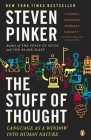 The Stuff of Thought: Language as a Window into Human Nature By Steven Pinker Cover Image