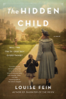 The Hidden Child: A Novel By Louise Fein Cover Image