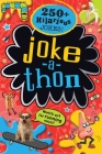 Joke-a-Thon By Editors of Make Believe Ideas Cover Image