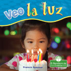Veo La Luz (I See Light) By Francis Spencer, Pablo de la Vega (Translator) Cover Image