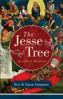 The Jesse Tree: An Advent Devotion By Eric Sammons, Suzan M. Sammons Cover Image