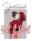Get it Girl Sketchbook- Notebook for Drawing, Writing, Painting, Sketching, Doodling- 200 Pages, 8.5x11 High Premium White Paper By Tony Slander Cover Image