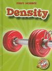 Density (First Science) By Kay Manolis Cover Image