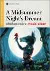 A Midsummer Night's Dream (Shakespeare Made Clear) By William Shakespeare Cover Image