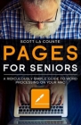 Pages For Seniors: A Ridiculously Simple Guide To Word Processing On Your Mac Cover Image